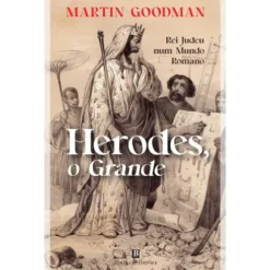 Herodes, O Grande de Martin Goodman