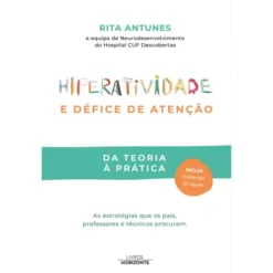 Hiperatividade e Défice de Atenção de Rita Antunes