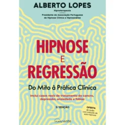 Hipnose e Regressão de Alberto Lopes