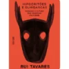 Hipocritões E Olhigarcas: de Rui Tavares