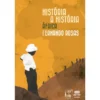 História a História de Fernando Rosas