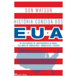 História Concisa Dos Eua de Don Watson