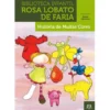 História de Muitas Cores de Rosa Lobato de Faria