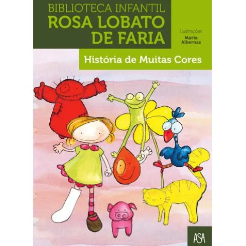 História de Muitas Cores de Rosa Lobato de Faria