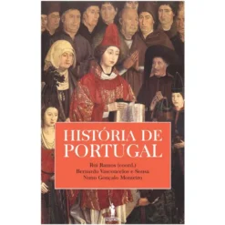 História de Portugal de Rui Ramos, Nuno Gonçalo Monteiro e Bernardo Vasconcelos e Sousa