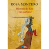História Do Rei Transparente de Rosa Montero