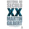 História do Século XX de Martin Gilbert