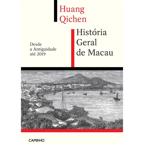 História Geral De Macau de Huang Qichen