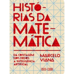 Histórias Da Matemática de Marcelo Viana