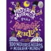 Histórias de Adormecer para Raparigas Rebeldes de Vários Autores - 100 Mulheres Negras que Mudaram o Mundo