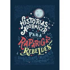 Histórias de Adormecer para Raparigas Rebeldes de Francesca Cavallo e Elena Favilli