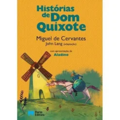 Histórias de Dom Quixote de Miguel de Cervantes