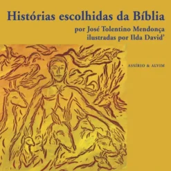 Histórias Escolhidas da Bíblia de José Tolentino Mendonça