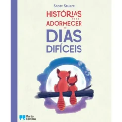 Histórias para Adormecer em Dias Difíceis de Scott Stuart