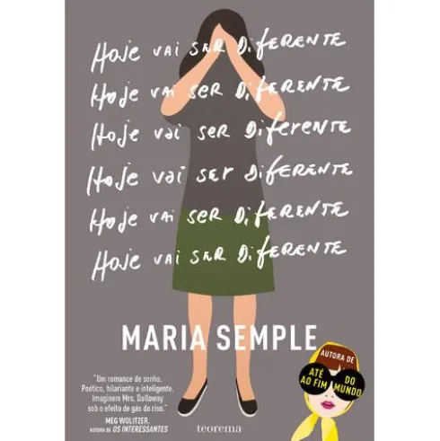 Hoje Vai Ser Diferente de Maria Semple