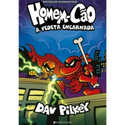 Homem-Cão - Livro 12: A Vedeta Encarnada de Dav Pilkey