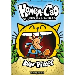 Homem-Cão - o Deus das Pulgas de Dav Pilkey