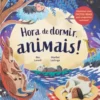 Hora de Dormir, Animais!