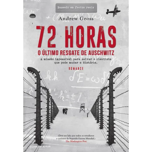 72 Horas - O Último Resgate de Auschwitz de Andrew Gross