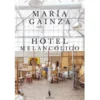 Hotel Melancólico de María Gainza