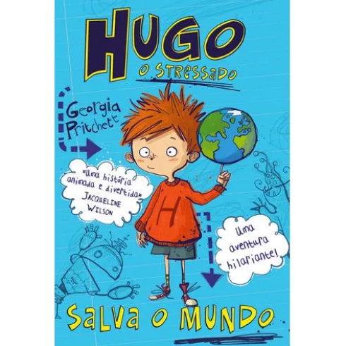 Hugo, o Stressado Nº 1 - Salva o Mundo de Georgia Pritchett