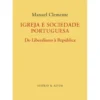 Igreja e Sociedade Portuguesa de Manuel Clemente