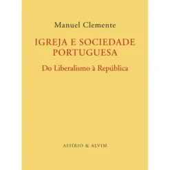 Igreja e Sociedade Portuguesa de Manuel Clemente
