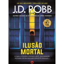Ilusão Mortal de J. D. Robb