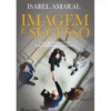 Imagem e Sucesso de Isabel Amaral