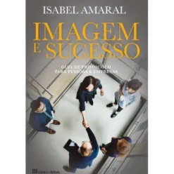 Imagem e Sucesso de Isabel Amaral