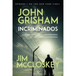 Incriminados de John Grisham & Jim Mccloskey