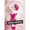 Indecoroso de Therese Oneill