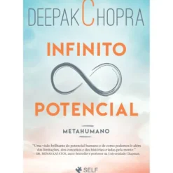 Infinito Potencial Metahumano de Deepak Chopra