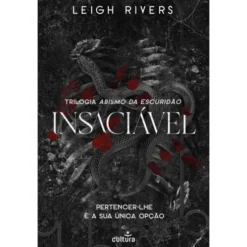 Insaciável de Leigh Rivers