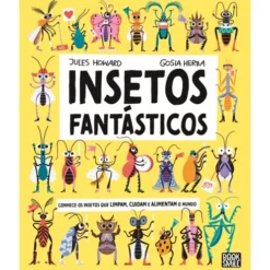 Insetos Fantásticos de Jules Howard