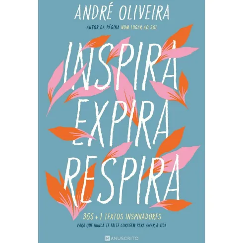 Inspira, Expira, Respira de André Oliveira
