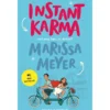 Instant Karma de Marissa Meyer