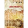 Insubmissos de Richard Zimler de Richard Zimler