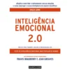 Inteligência Emocional 2.0 de Travis Bradberry e Jean Greaves