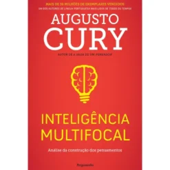 Inteligência Multifocal de Augusto Cury