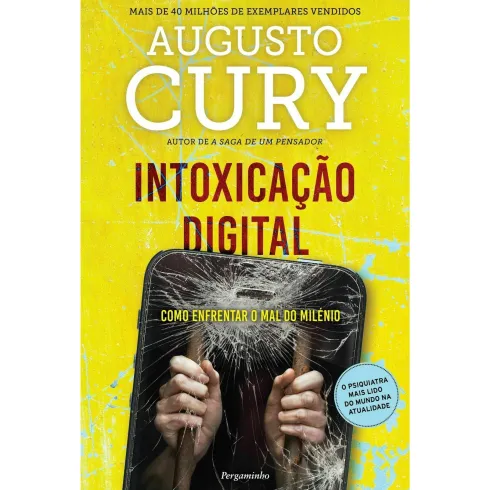 Intoxicação Digital de Dr. Augusto Cury