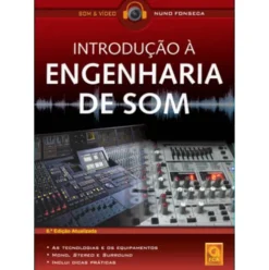 Introdução à Engenharia de Som (6º Edição) de Nuno Fonseca