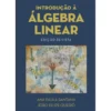 Introdução À Álgebra Linear de Ana Paula Santana,João Filipe Queiró