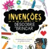 Invenções - Descobre a Brincar