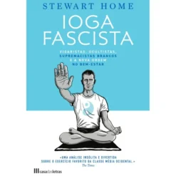 Ioga Fascista de Stewart Home