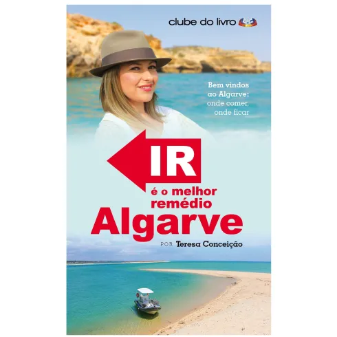 Ir É o Melhor Remédio - Algarve de Teresa Conceição