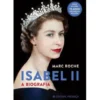 Isabel II de Marc Roche - A Biografia