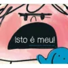 Isto é Meu! de Blandina Franco