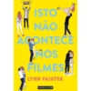 Isto Não Acontece nos Filmes de Lynn Painter