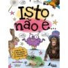 Isto Não É... de Carla Lourenço